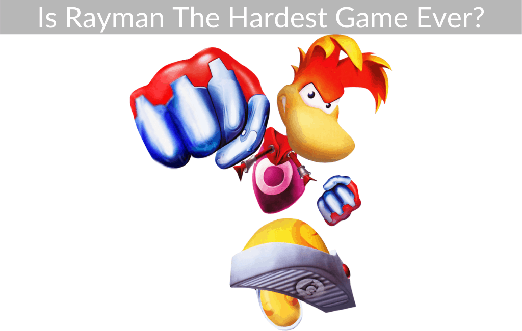Is Rayman The Hardest Game Ever?