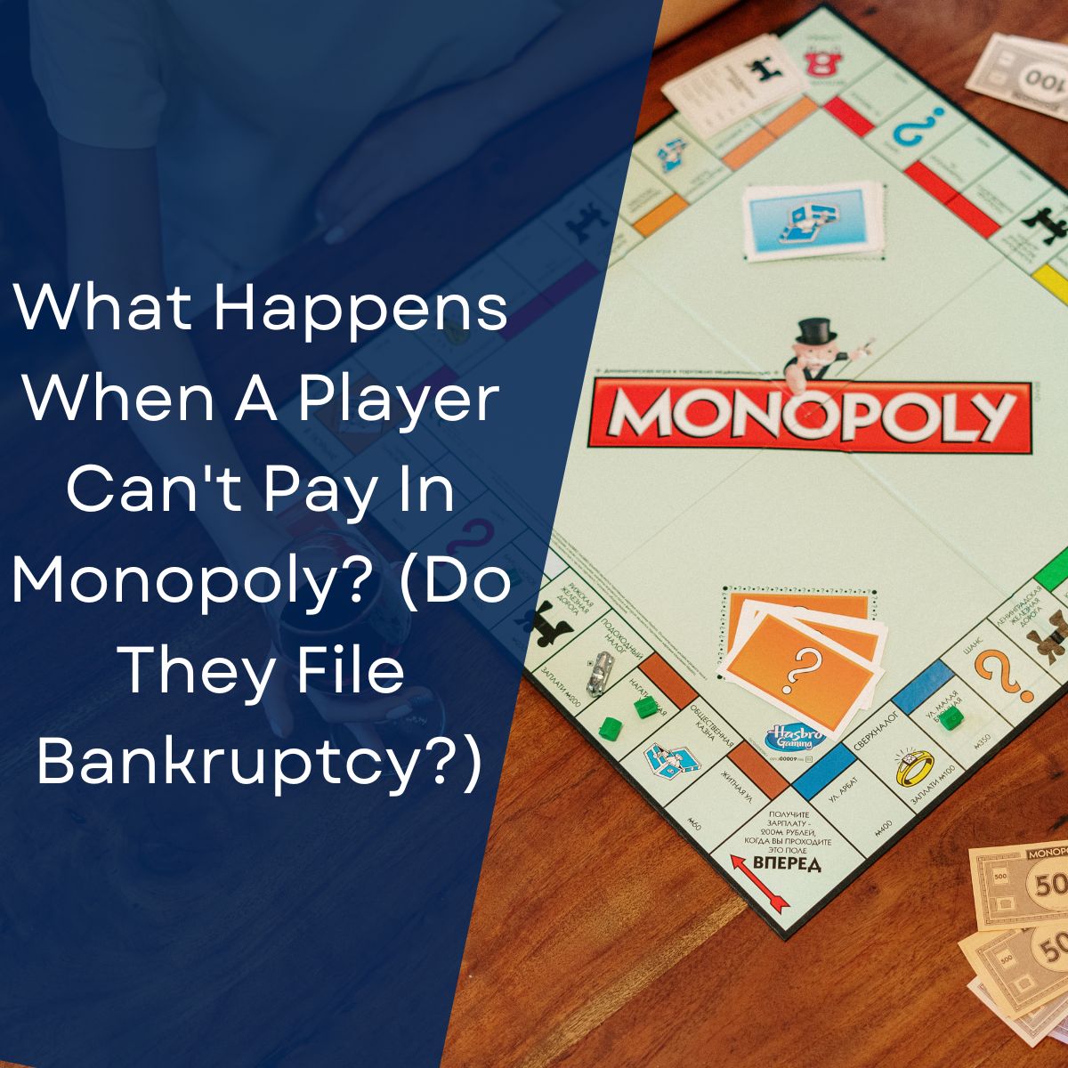 What Happens When A Player Can't Pay In Monopoly? (Do They File