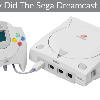 Why Did The Sega Dreamcast Fail?