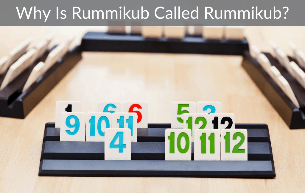 Why Is Rummikub Called Rummikub?