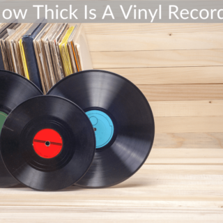 How Thick Is A Vinyl Record?