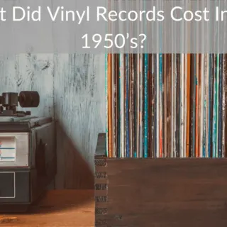 What Did Vinyl Records Cost In The 1950’s?