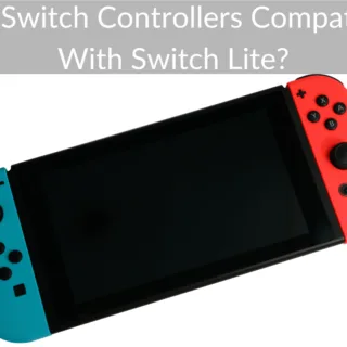 Are Switch Controllers Compatible With Switch Lite?