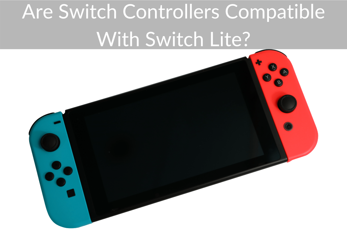 Are Switch Controllers Compatible With Switch Lite?