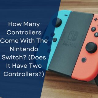 How Many Controllers Come With The Nintendo Switch? (Does It Have Two Controllers?)