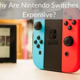 Why Are Nintendo Switches So Expensive?