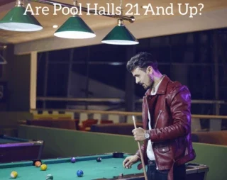 Are Pool Halls 21 And Up?