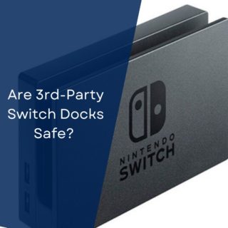 Are 3rd-Party Switch Docks Safe? 
