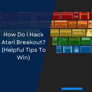How Do I Hack Atari Breakout? (Helpful Tips To Win)