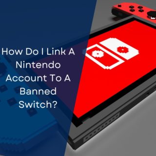 How Do I Link A Nintendo Account To A Banned Switch?