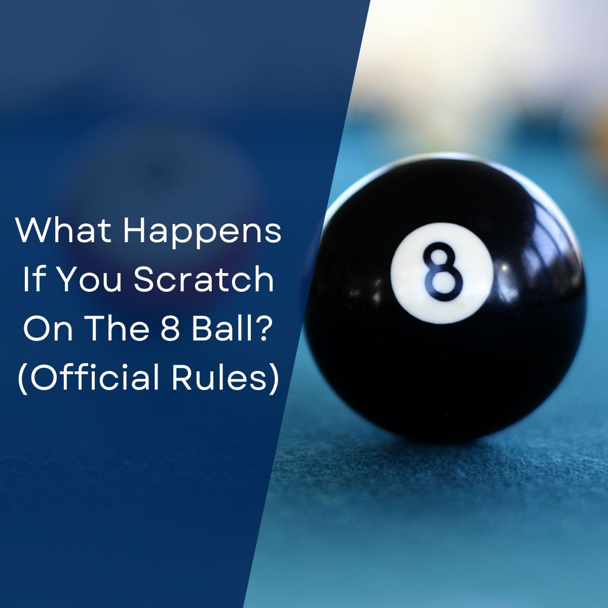 What Happens if You Scratch on the 8-Ball