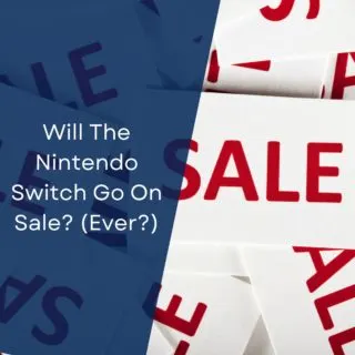 Will The Nintendo Switch Go On Sale? (Ever?)