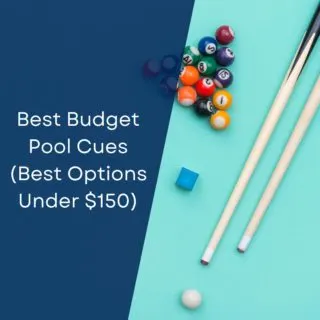 Best Budget Pool Cues (Best Options Under $150)