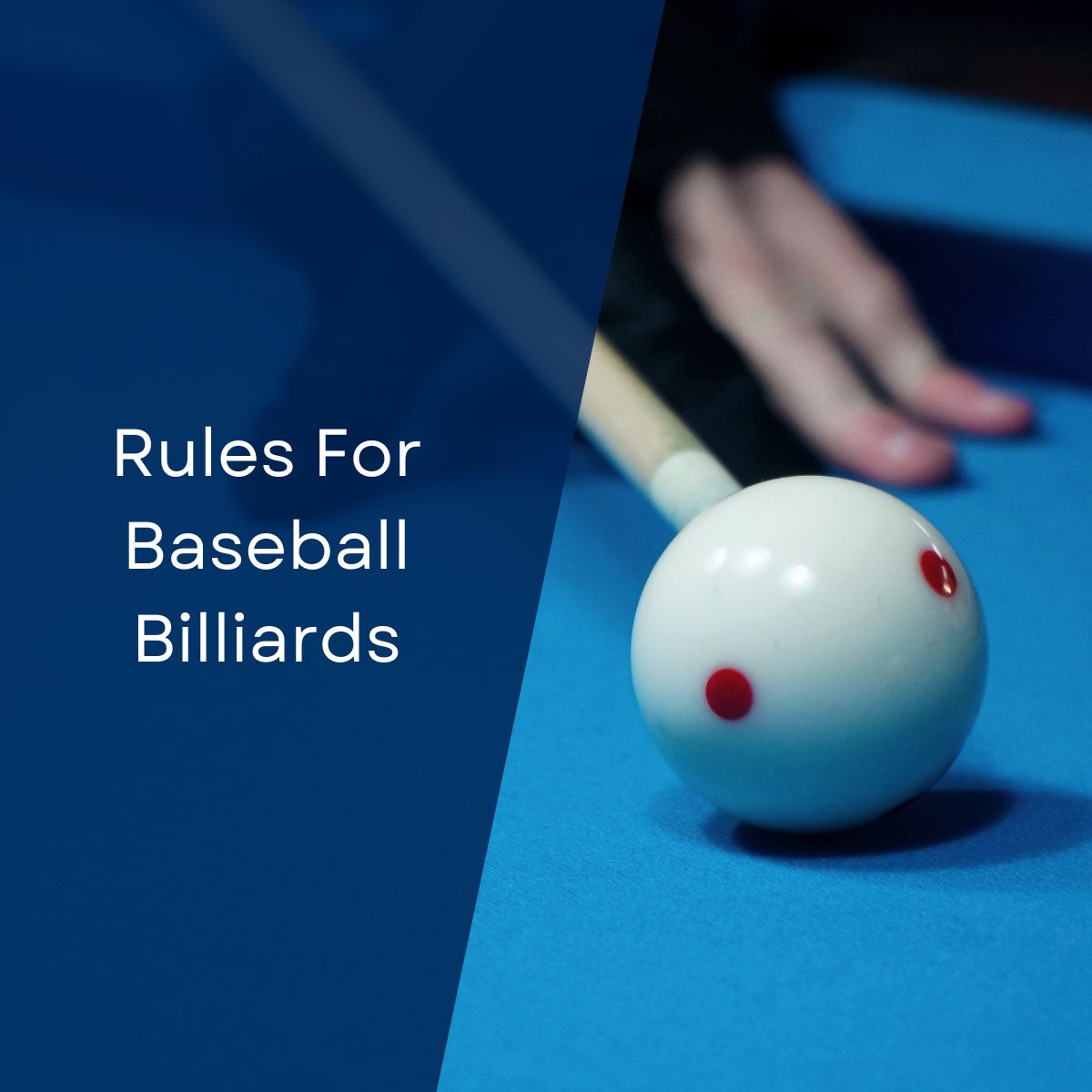 Rules For Baseball Billiards August 2024