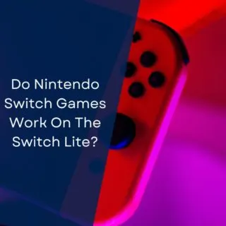 Do Nintendo Switch Games Work On The Switch Lite