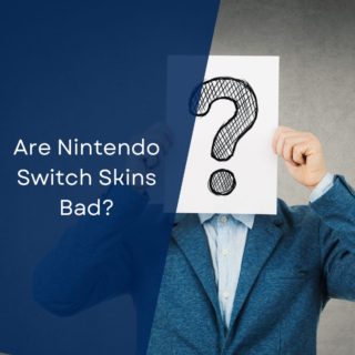 Are Nintendo Switch Skins Bad?