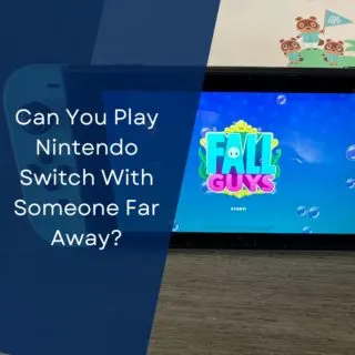 Can You Play Nintendo Switch With Someone Far Away?