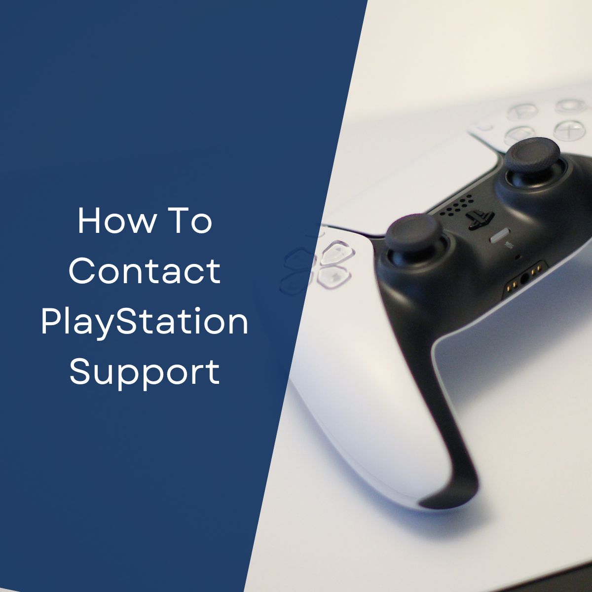 To Contact PlayStation Support (PlayStation Customer Service) June 2023