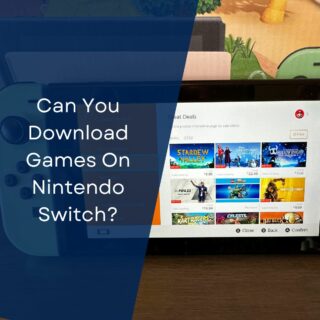 Can You Download Games On Nintendo Switch?